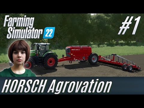 LS22 HORSCH AgroVation #1: New adventure and giant seed drill [German]