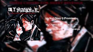 My Chemical Romance - Im Not Okay (Clean)