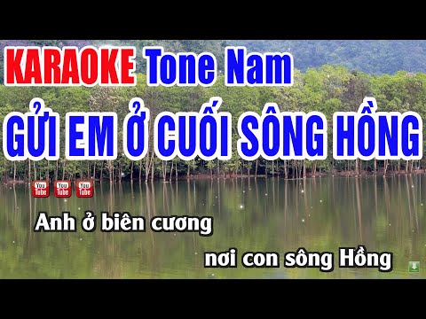 Gửi Em Ở Cuối Sông Hồng Karaoke Tone Nam 2024 | Nhạc Sống Thanh Ngân