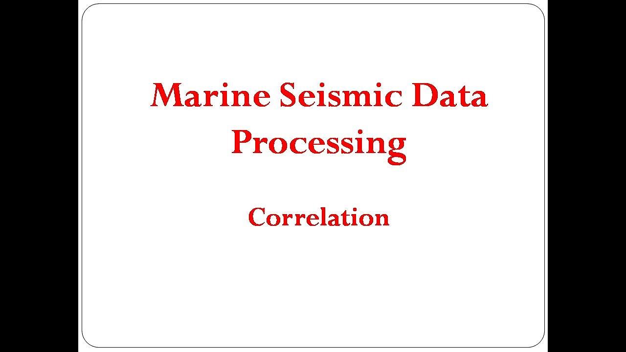 Seismic Data Processing - Correlation