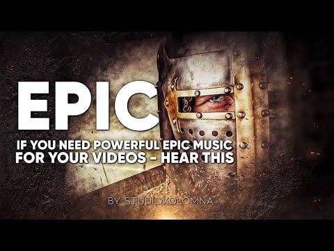 Epic Music | Epic Dramatic Action Trailer Music | Best Epic Music by StudioKolomna