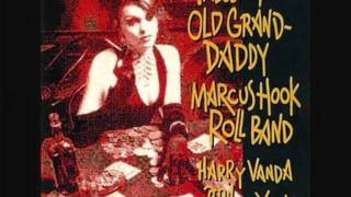 Marcus Hook Roll Band_Tales Of Old Grand Daddy_Shot In The Head