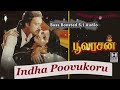 Indha Poovukoru Arasan இந்த பூவுக்கொரு அரசன் Bass Boosted 5 1 