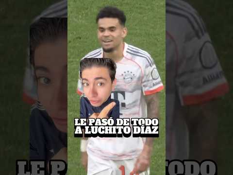 Le pasó de todo a Luis Díaz hoy con el Bayern 😅 | Opinaconfutbol #luisdiaz #gol #bayern #expulsión