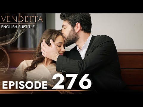 Vendetta - Episode 276 English Subtitled | Kan Cicekleri