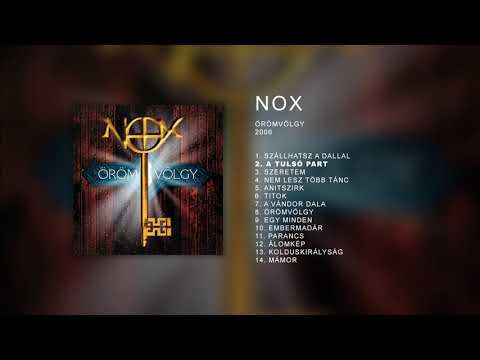 NOX - Örömvölgy (Official Full Album)