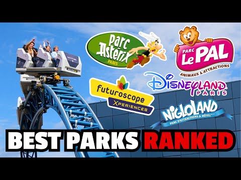 Best Theme Parks in France Ranked (2025)