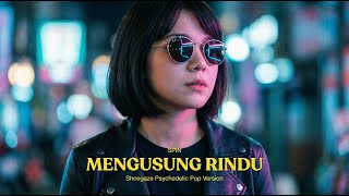 Download lagu SPIN - Mengusung Rindu (Cover)I Shoegaze Psychedelic Pop Version mp3