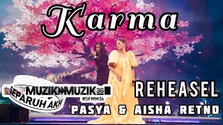 Download lagu Pasya & Aisha Retno - Karma #SFMM36 (Reheasel) mp3 Download lagu Pasya & Aisha Retno - Karma #SFMM36 (Reheasel) mp3