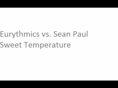 Eurythmics vs. Sean Paul - Sweet Temperature