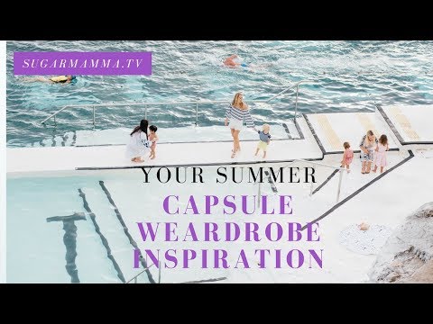 How To Build A Summer Capsule Wardrobe || Sugarmamma.TV || Canna Campbell