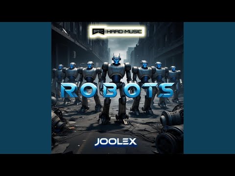 Robots (feat. Joolex)