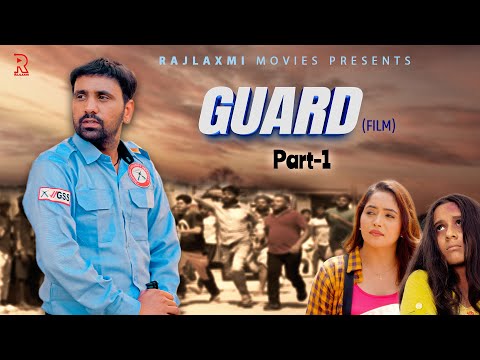 GUARD Part-1 new movie 2025 | Uttar kumar | Prabhat Dhama | Lovely Rajput | Sagun | Rajlaxmi