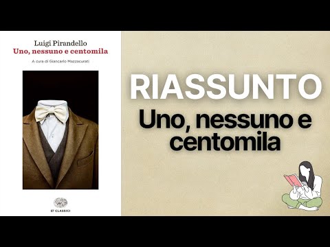 👉🏽 Riassunti Uno, nessuno e centomila di Luigi Pirandello 📖 - TRAMA & RECENSIONE ✅