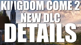 Kingdom Come Deliverance 2 New DLC Details