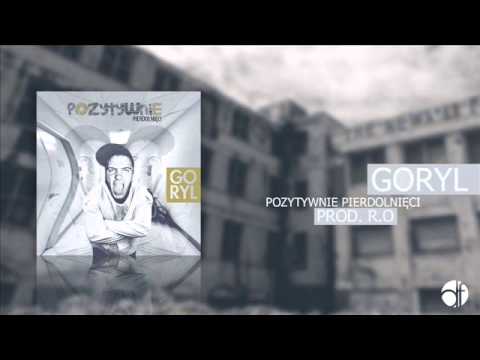 Goryl - Pozytywnie Pierdolnięci (prod.R.O)
