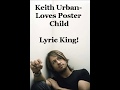 Love's Poster Child- Keith Urban (Audio/Lyrics)