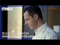 Series Finale Preview | Succession | Max