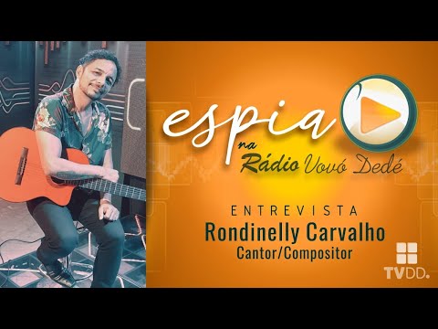 Rádio Vovó Dedé - Rondinelly Carvalho