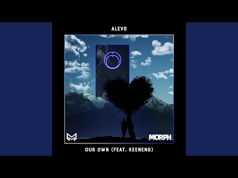 Our Own (feat. Keeneng)