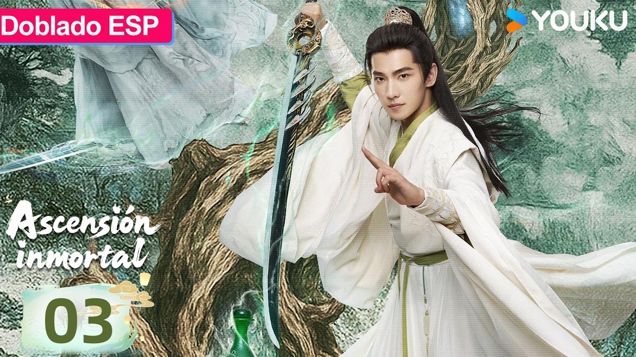 【Doblado ESP】Ascensión inmortal EP03 | Yang Yang / Jin Chen / Wang Duo / Zhao Xiaotang | YOUKU