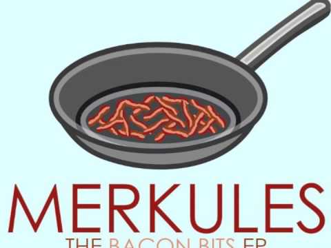 Merkules - Bacon Bits EP (FULL) 2012