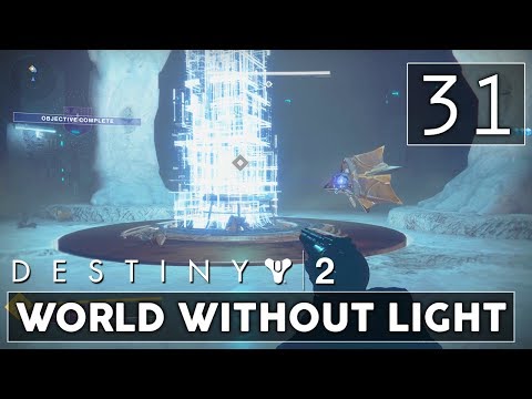 [31] World Without Light (Let's Play Destiny 2 [PS4 Pro] w/ GaLm)