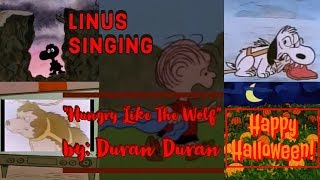 Peanuts Gang Singing &quot;Hungry Like The Wolf&quot; by: Duran Duran