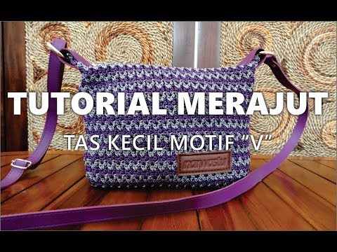 VIDEO Tutorial Tas Rajut Warna Warni Terlengkap