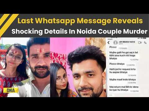 Noida Murder Case: Man's Last WhatsApp Chats Hints At Relationship Fallout Before Deaths