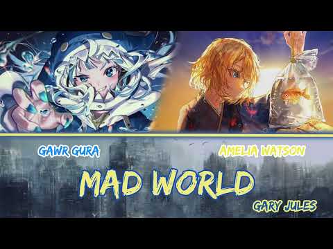 Gura and Amelia sing  - Mad World by Gary Jules & Tears For Fears (Duet)