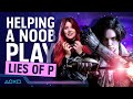 Helping a Noob Play Lies of P - Fibbing Beyond The Demo