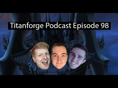 Titanforge Podcast 98 - Sanctum of Domination Vibe Check