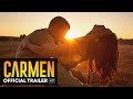 CARMEN Official Trailer Mongrel Media