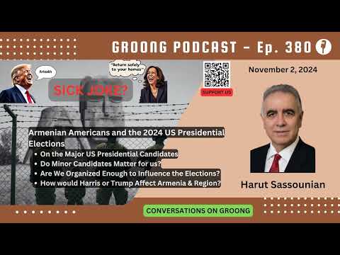 Harut Sassounian - Armenian American and the 2024 US Presidential Elections | Ep 380 - Nov 2, 2024