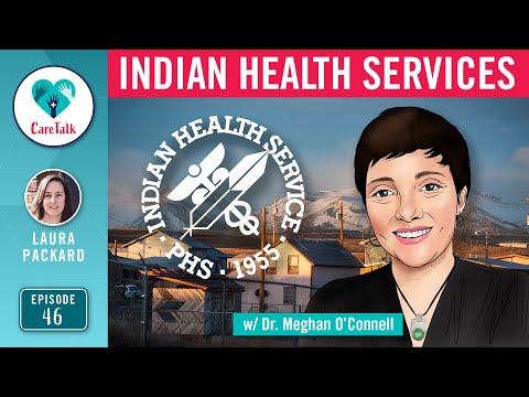 #CareTalk - Indian Health Services w/ Dr. Meghan O'Connell from Doctors for America