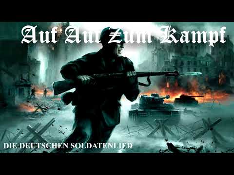 Auf Auf Zum Kampf [German Patriotic Song]