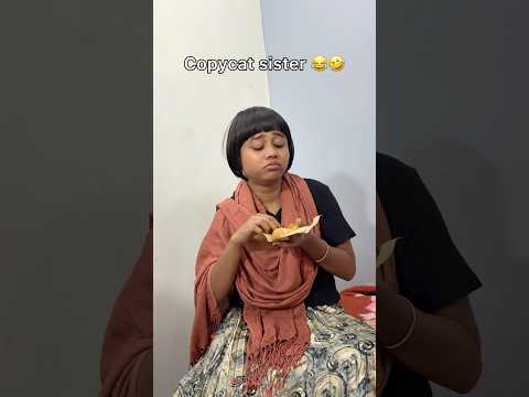 Tag your sister 😂🤣                              #comedy #trendingshorts #funny #sister #copycat