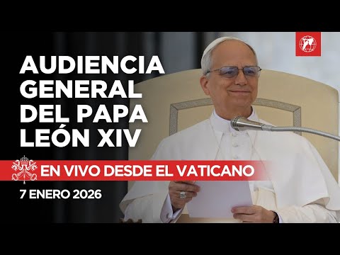 EN VIVO desde el Vaticano | Audiencia General del Papa León XIV | 7 de Enero de 2026