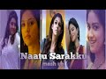Naatu Sarakku Song Mash Up Naatu Sarakku Song Mash Up Status Song Mash Up Status