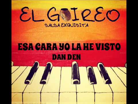 DAN DEN - ESA CARA YO LA HE VISTO