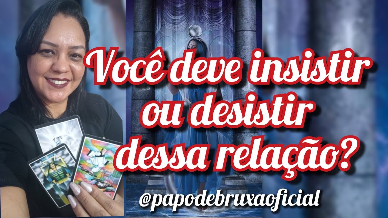 Você deve insitir ou desistir desse relacionamento