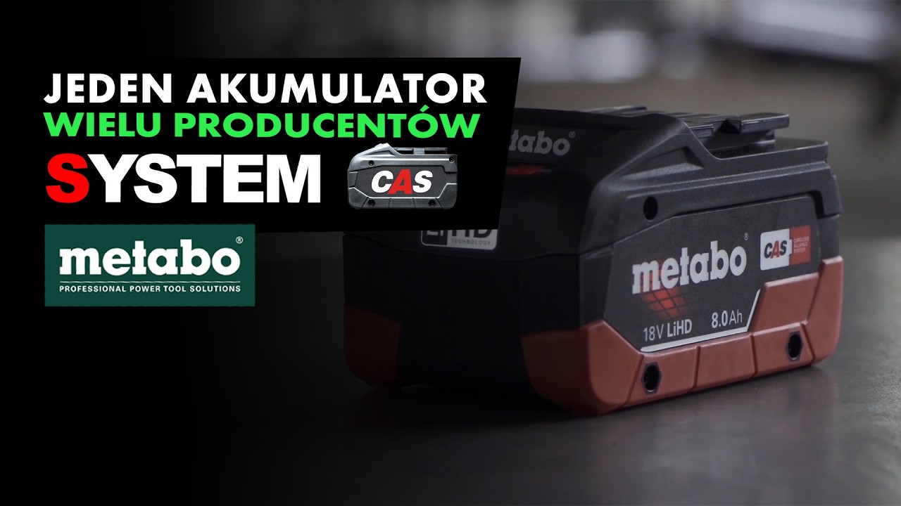Metabo System CAS - Jeden Akumulator Wiele Możliwości