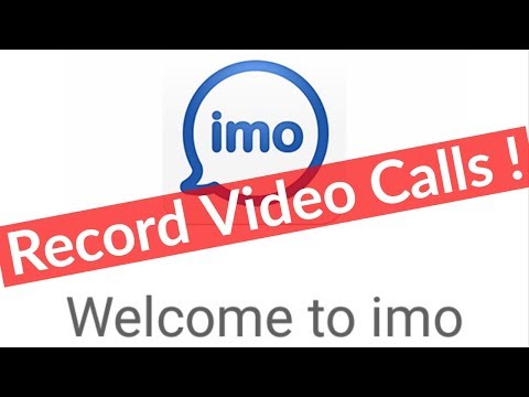 How To Record Imo Video & Audio Calls On Any Android Mobile Phone