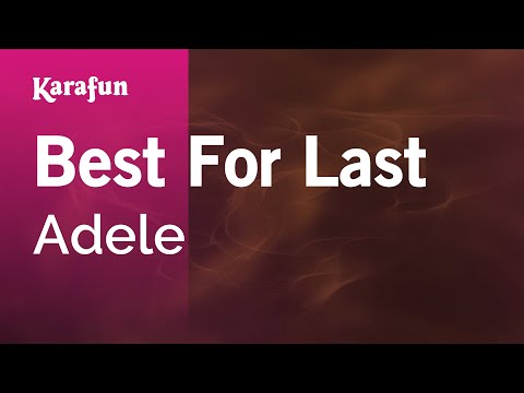download lagu mp3 mp4 Adele Best For Last Karaoke, download lagu Adele Best For Last Karaoke gratis, unduh video klip Adele Best For Last Karaoke