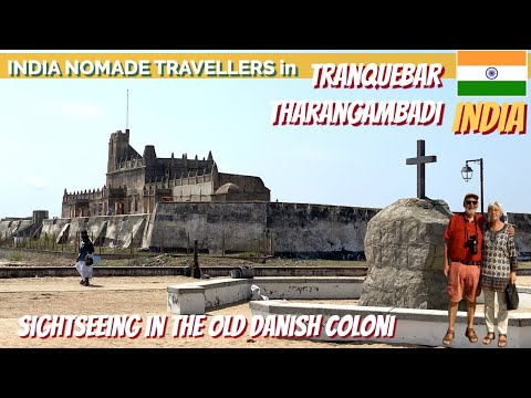 Exploring Tranquebar: Denmark’s Forgotten Colony in India | Fort, Culture & History