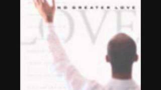 High Above All Things - No Greater Love