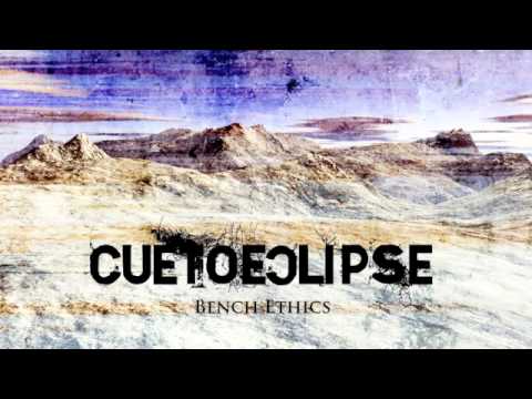 Cue To Eclipse - Bench Ethics [FREE DOWNLOAD LINK]