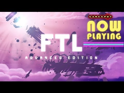 FTL: Advanced Edition - Now Playing