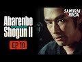 The Yoshimune Chronicle: Abarenbo Shogun II  Full Episode 10 | SAMURAI VS NINJA | English Sub